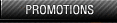 Promotions